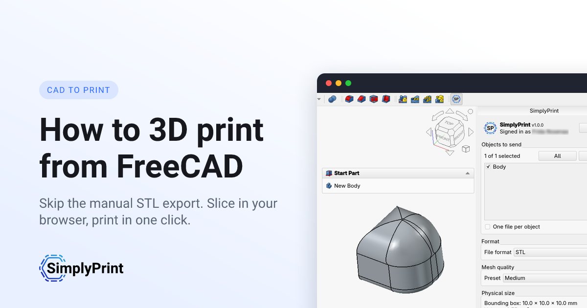 A parametric solid open in FreeCAD with the SimplyPrint dock panel on the right showing format, mesh quality, and a Send to SimplyPrint button