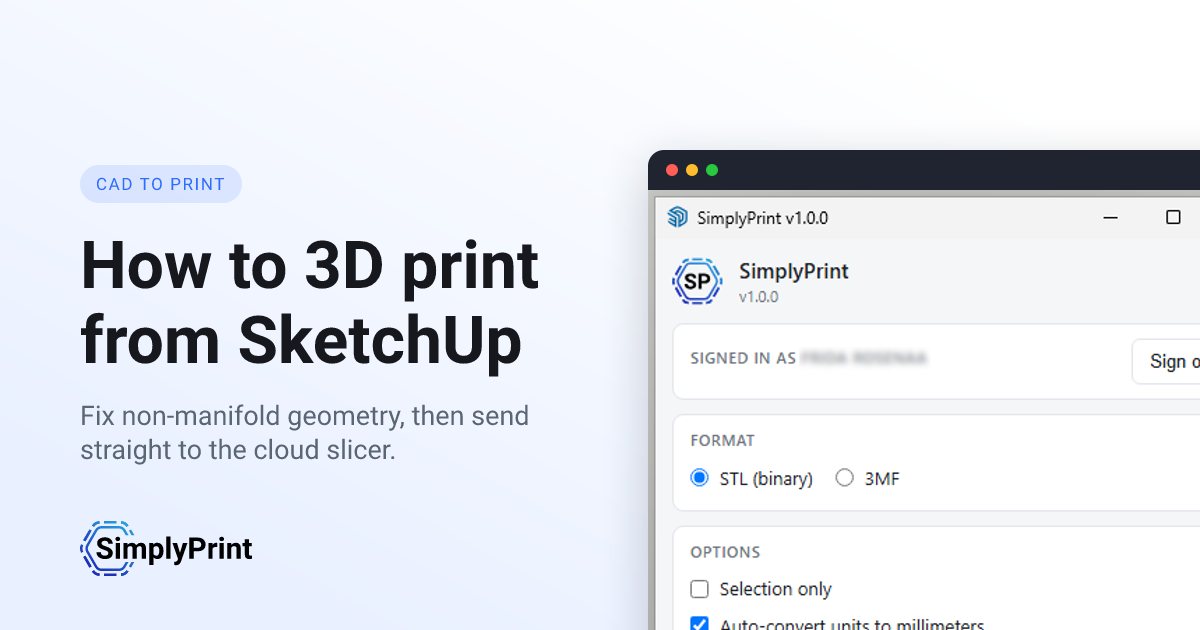 A SketchUp model with the SimplyPrint Send dialog open, showing the STL and 3MF format options and a Send to SimplyPrint button